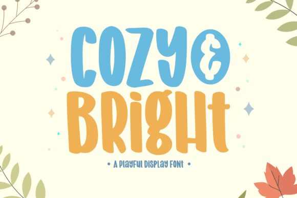 Cozy and Bright: A Playful Display Font for Joyful Design