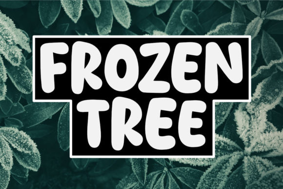 Frozen Tree: The Friendly Display Font for Joyful Designs